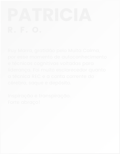 Depoimentos - Muita Calma - Patricia